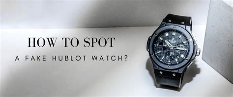 hublot replica london|how to check authentic hublot.